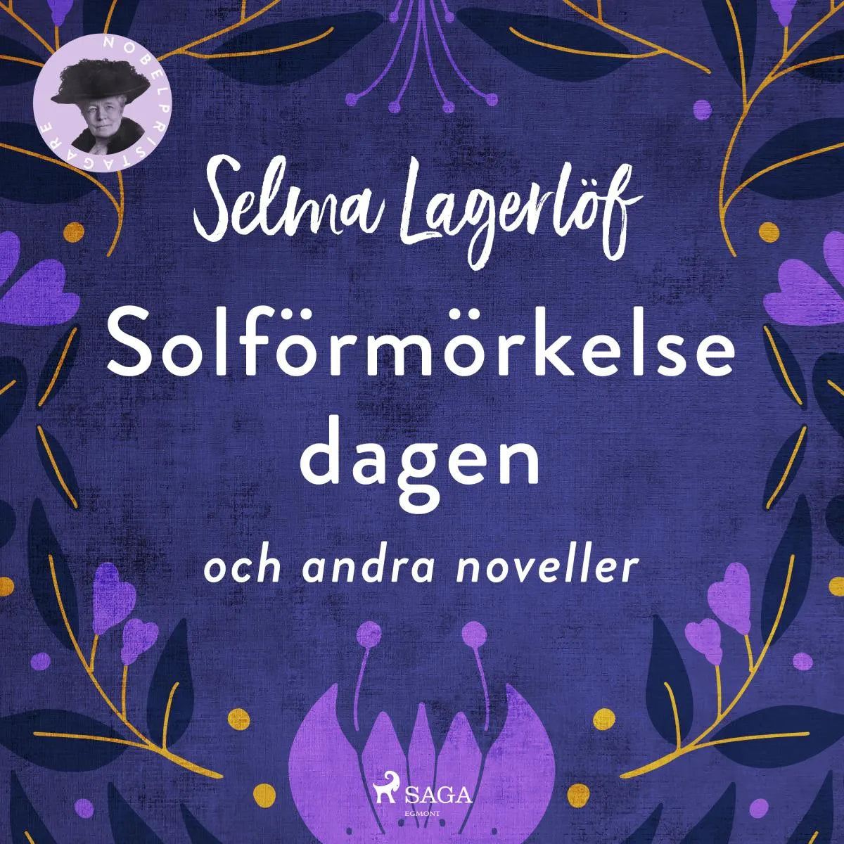Cover: Solförmörkelsedagen och andra noveller (Hörbuch Download) von Selma Lagerlöf