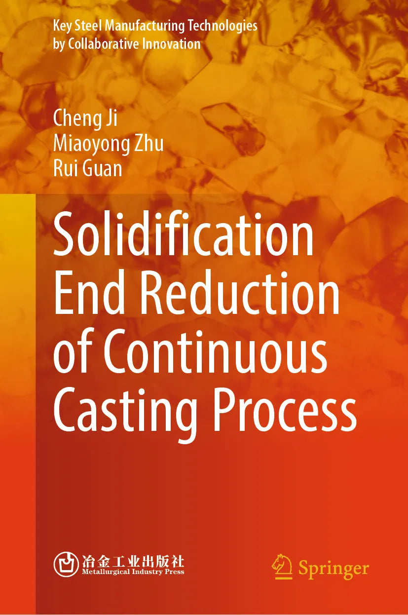 Cover: Solidification End Reduction of Continuous Casting Process (E-Book) von Cheng Ji
