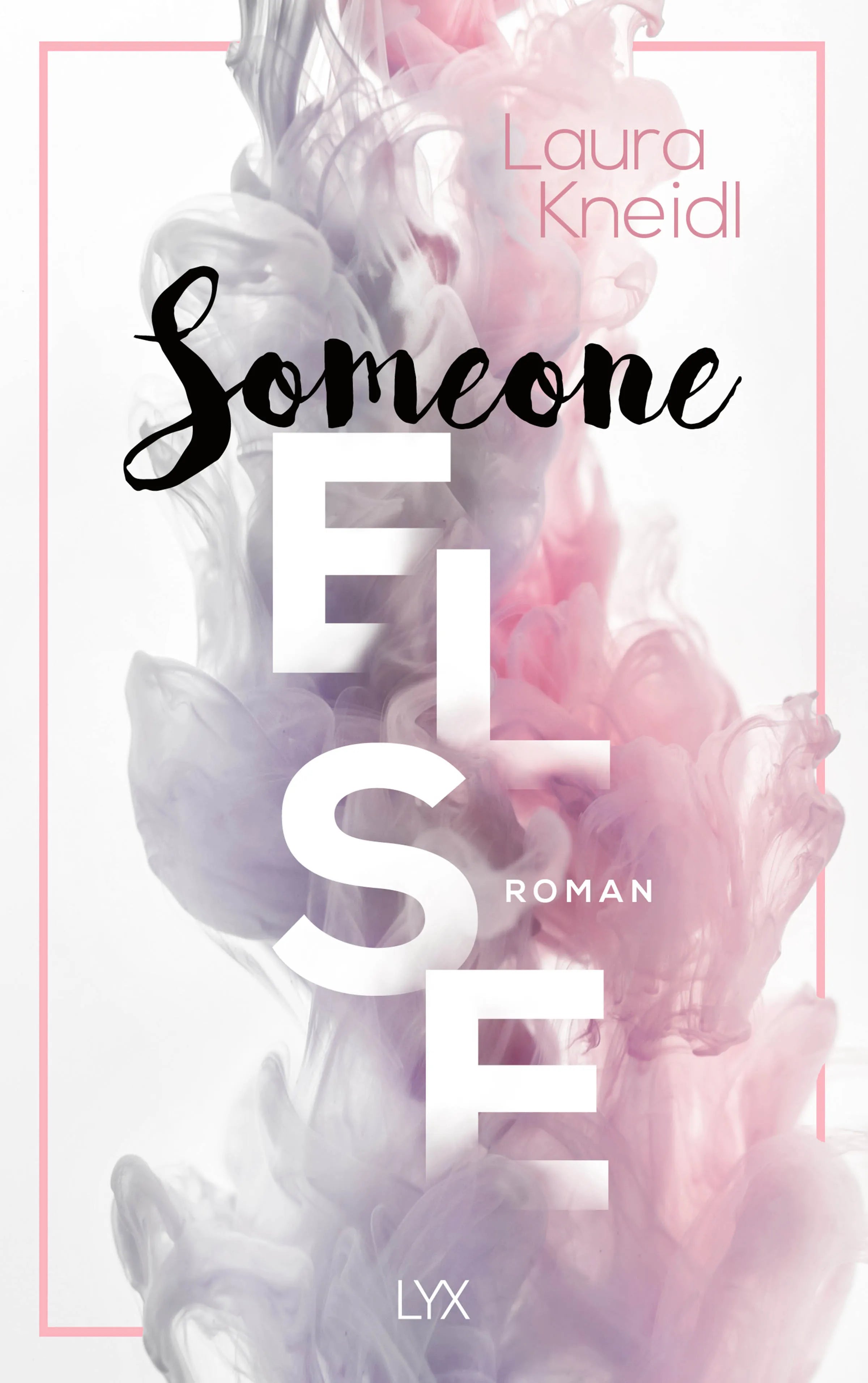 Buchcover von 'Someone Else' - Paperback von Laura Kneidl