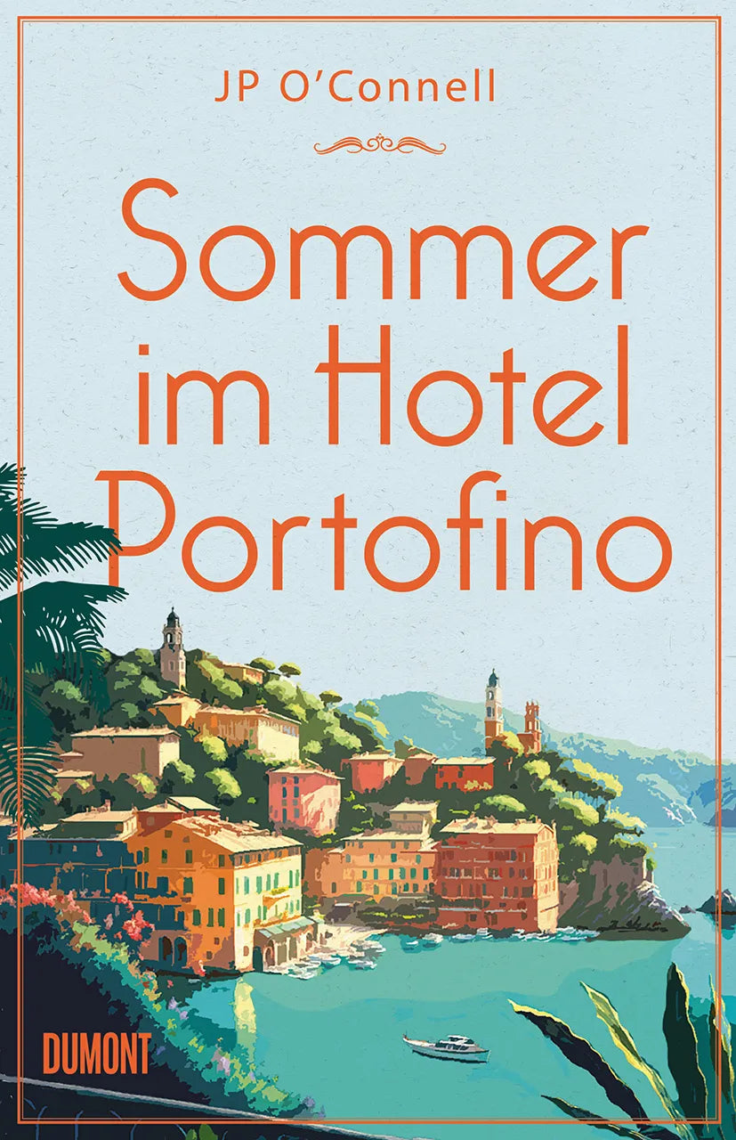 Buchcover von 'Sommer im Hotel Portofino' - Gebundene Ausgabe von JP O'Connell