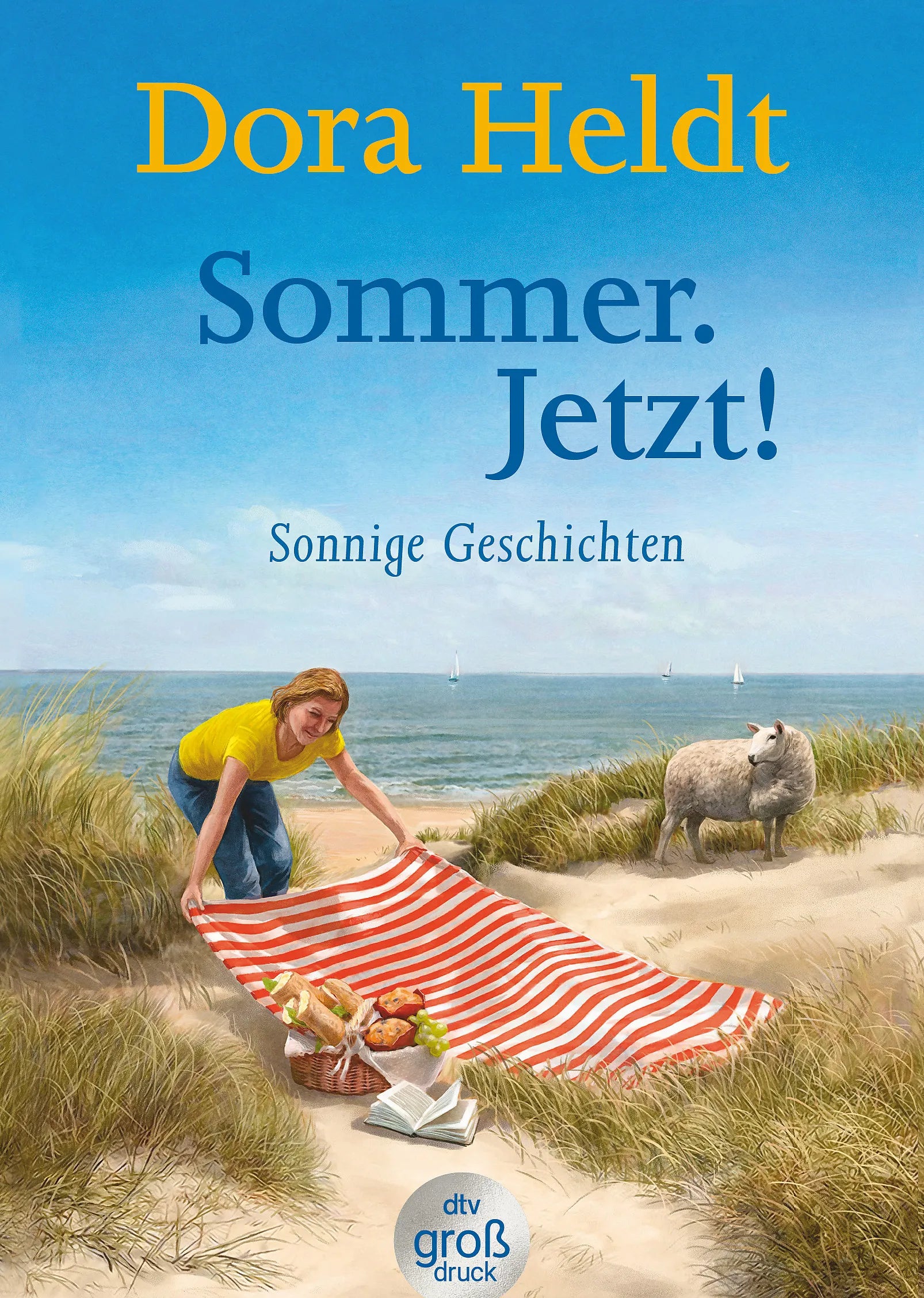Buchcover von 'Sommer. Jetzt!' - Taschenbuch von Dora Heldt