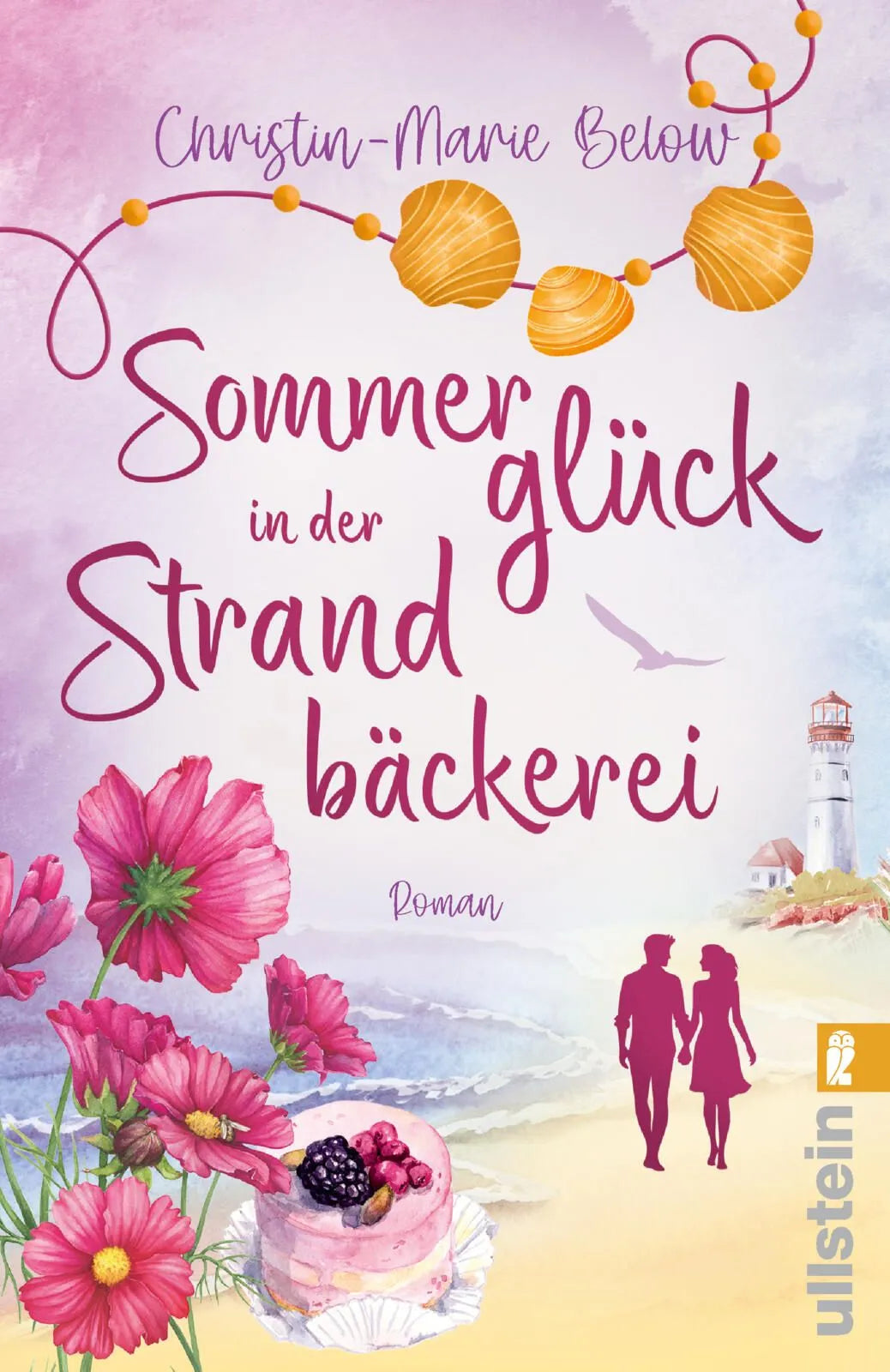 Cover: Sommerglück in der Strandbäckerei (Taschenbuch) von Christin-Marie Below
