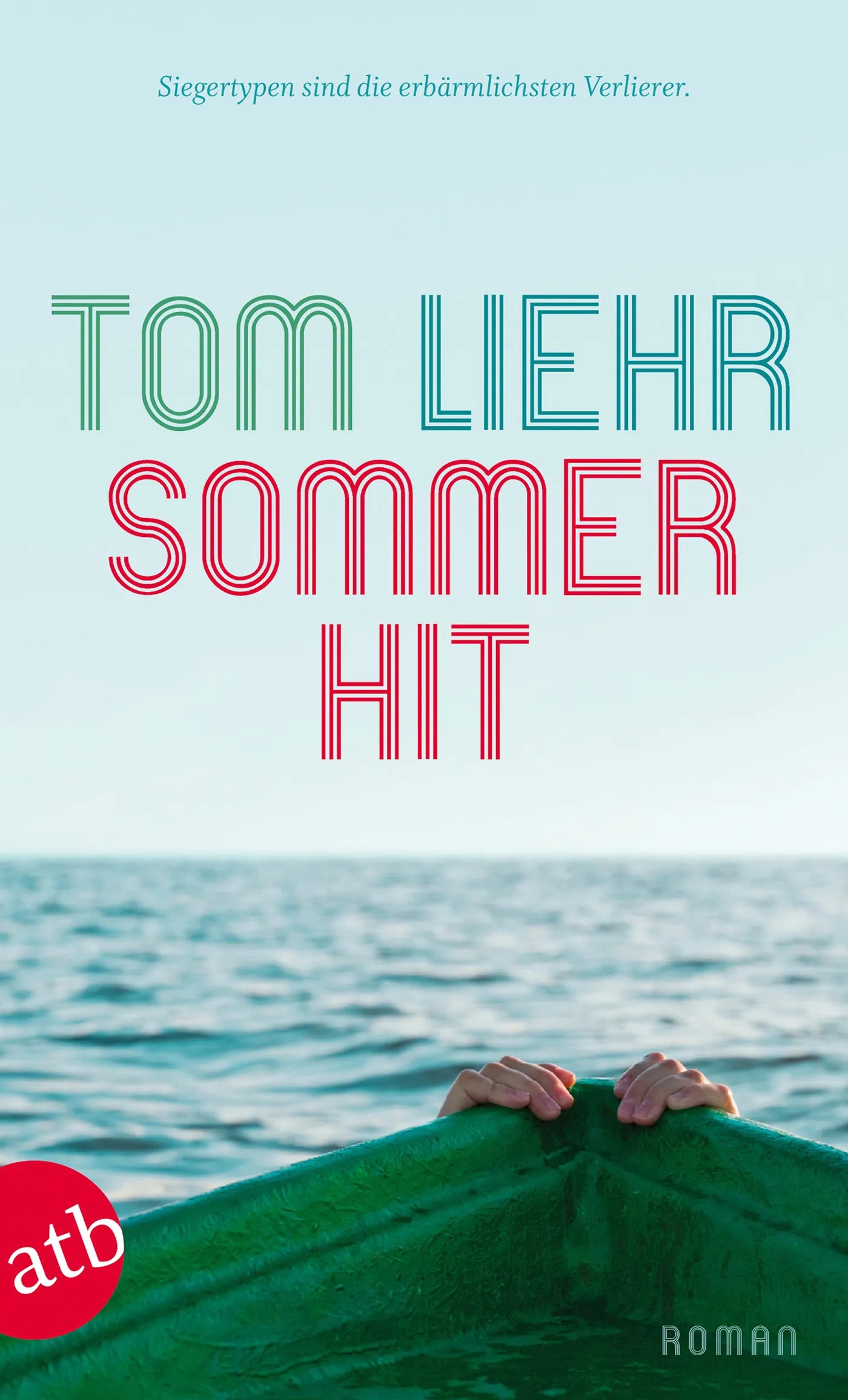 Buchcover von 'Sommerhit' - Taschenbuch von Tom Liehr