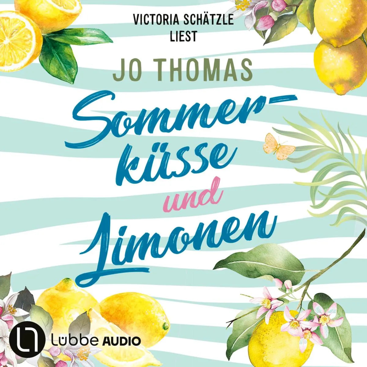 Cover: Sommerküsse und Limonen (Hörbuch Download) von Jo Thomas
