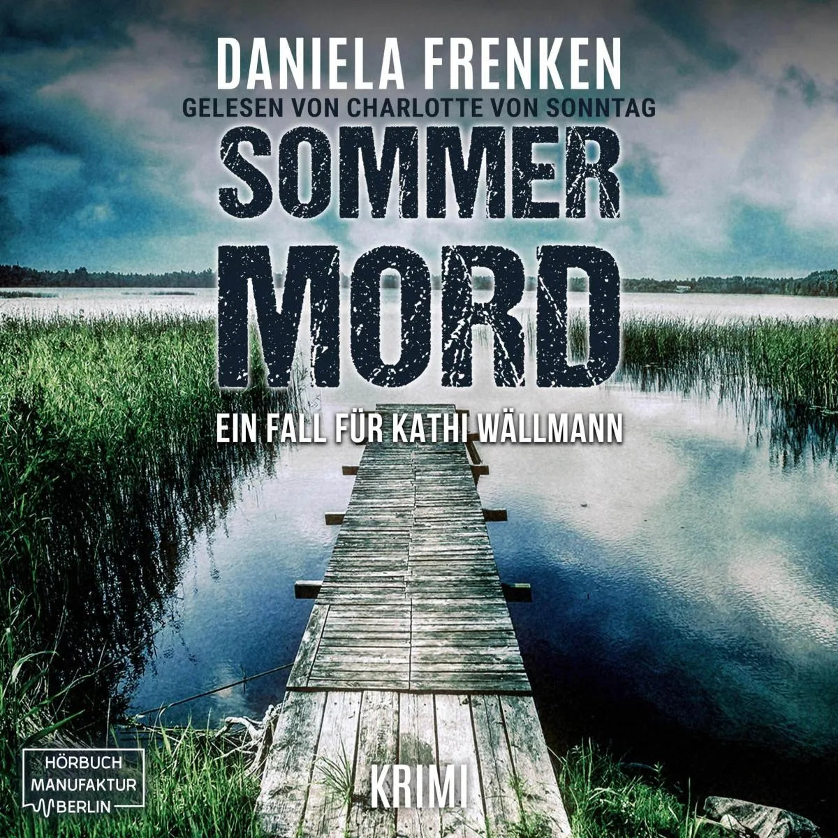 Cover: Sommermord (Hörbuch Download) von Daniela Frenken