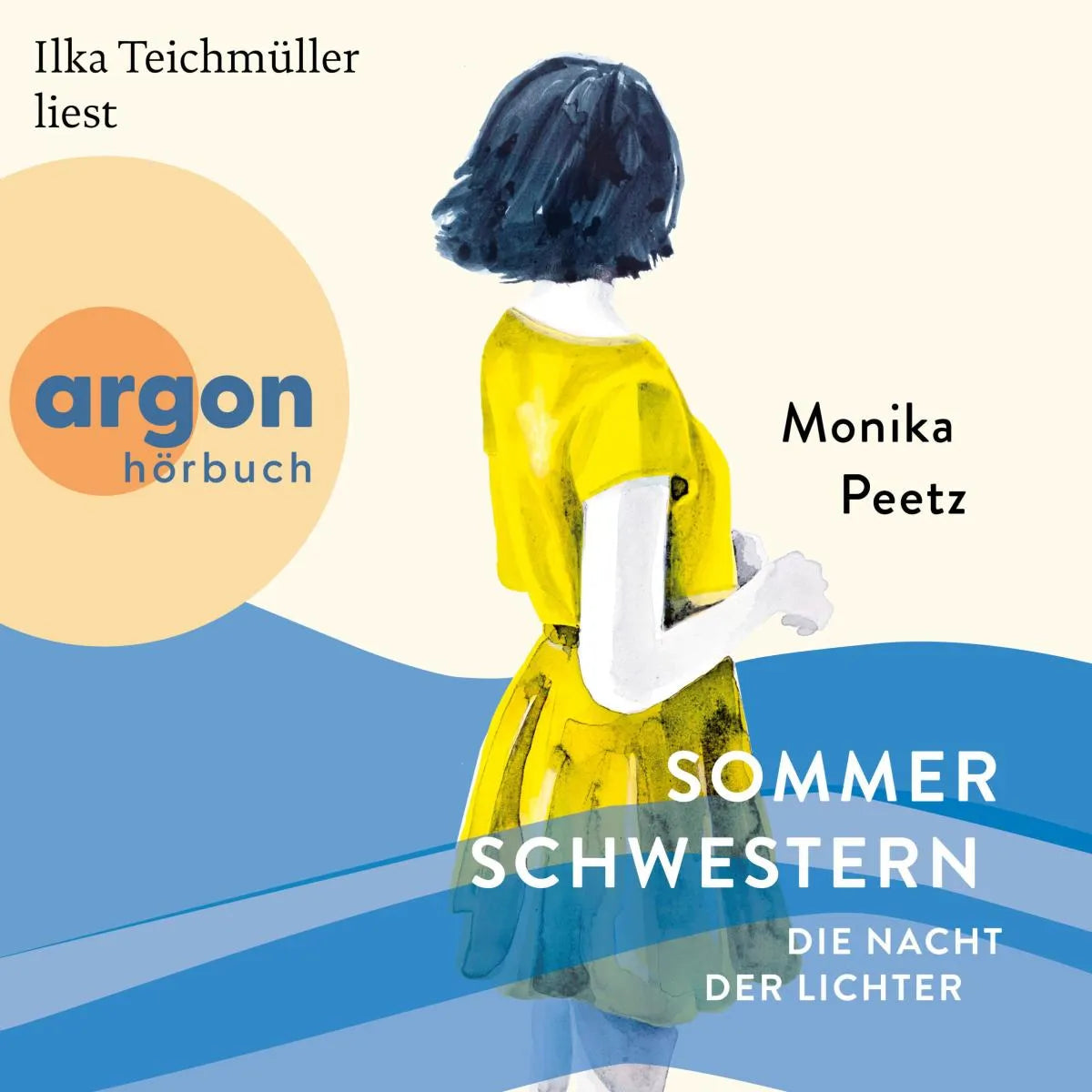 Cover: Sommerschwestern - Die Nacht der Lichter (Hörbuch Download) von Monika Peetz