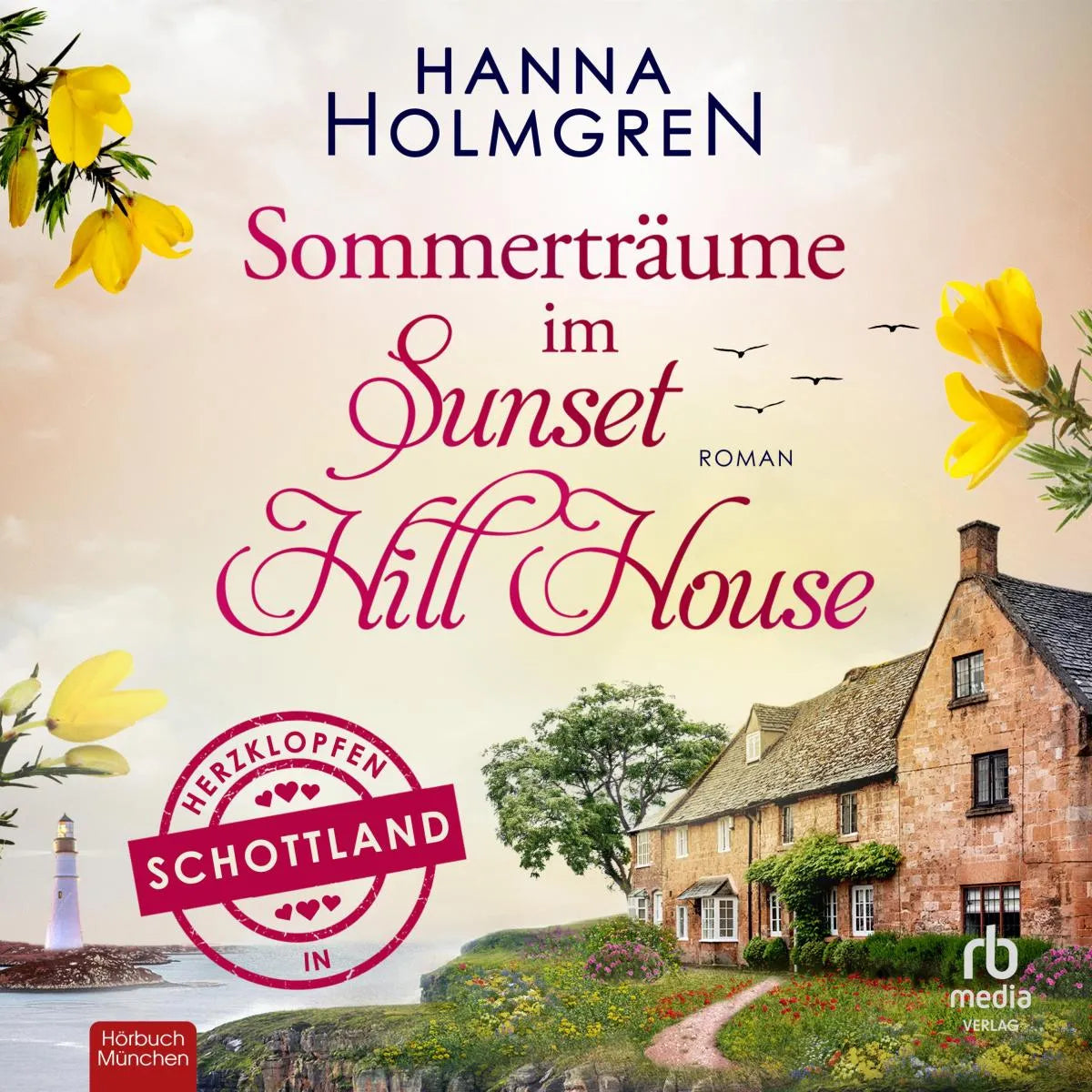 Cover: Sommerträume im Sunset Hill House (Hörbuch Download) von Hanna Holmgren