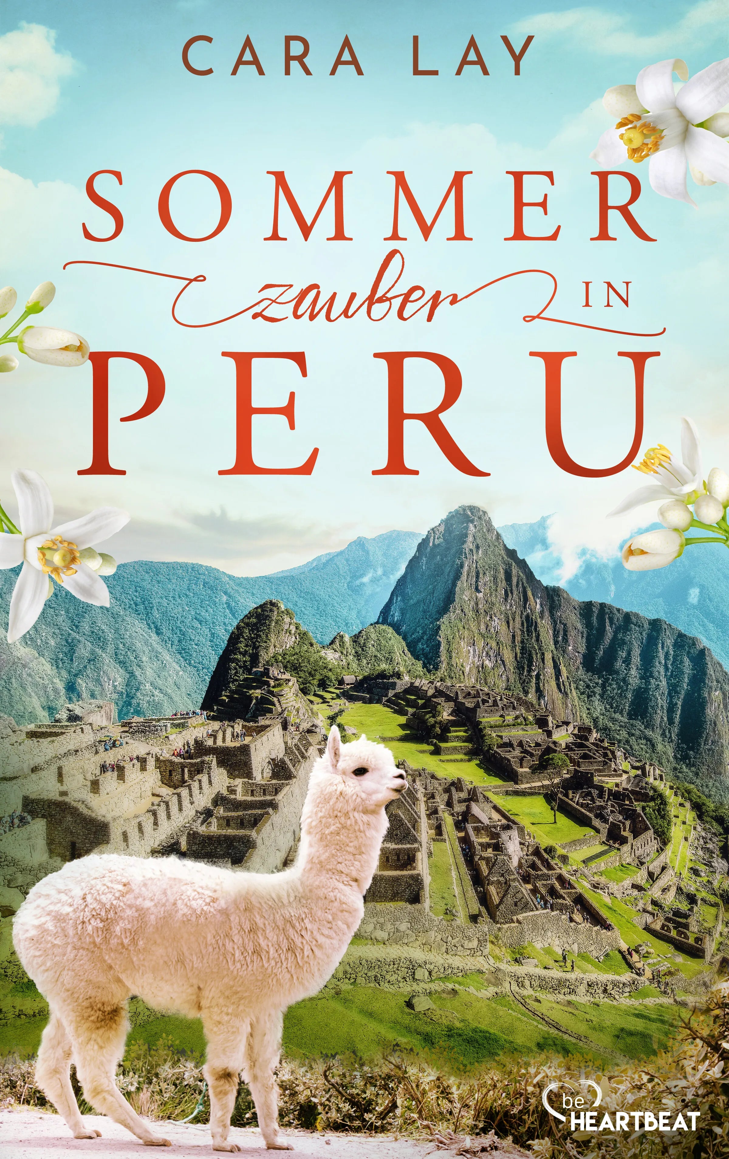 Cover: Sommerzauber in Peru (E-Book) von Cara Lay
