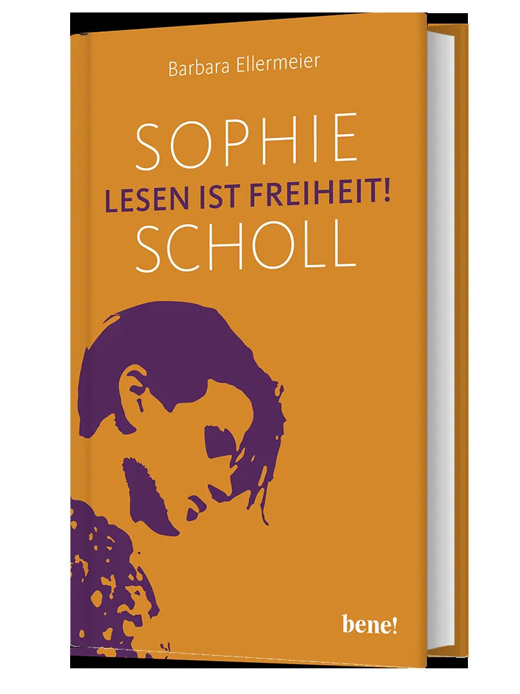 Barbara Ellermeier - Sophie Scholl - Lesen ist Freiheit