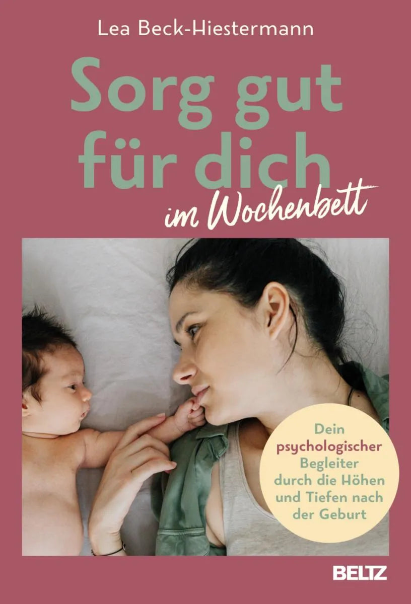Cover: Sorg gut für dich im Wochenbett (E-Book) von Lea Beck-Hiestermann