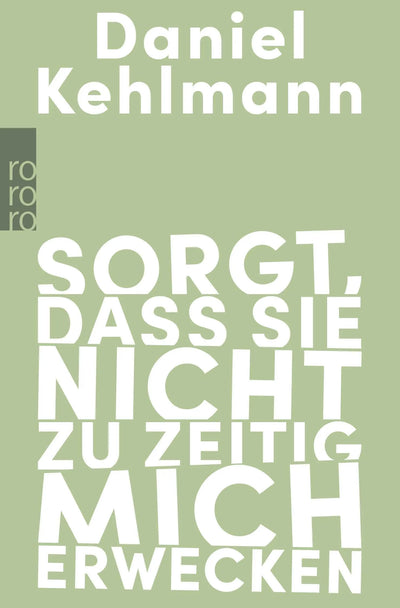 Sorgt, dass sie nicht zu zeitig mich erwecken