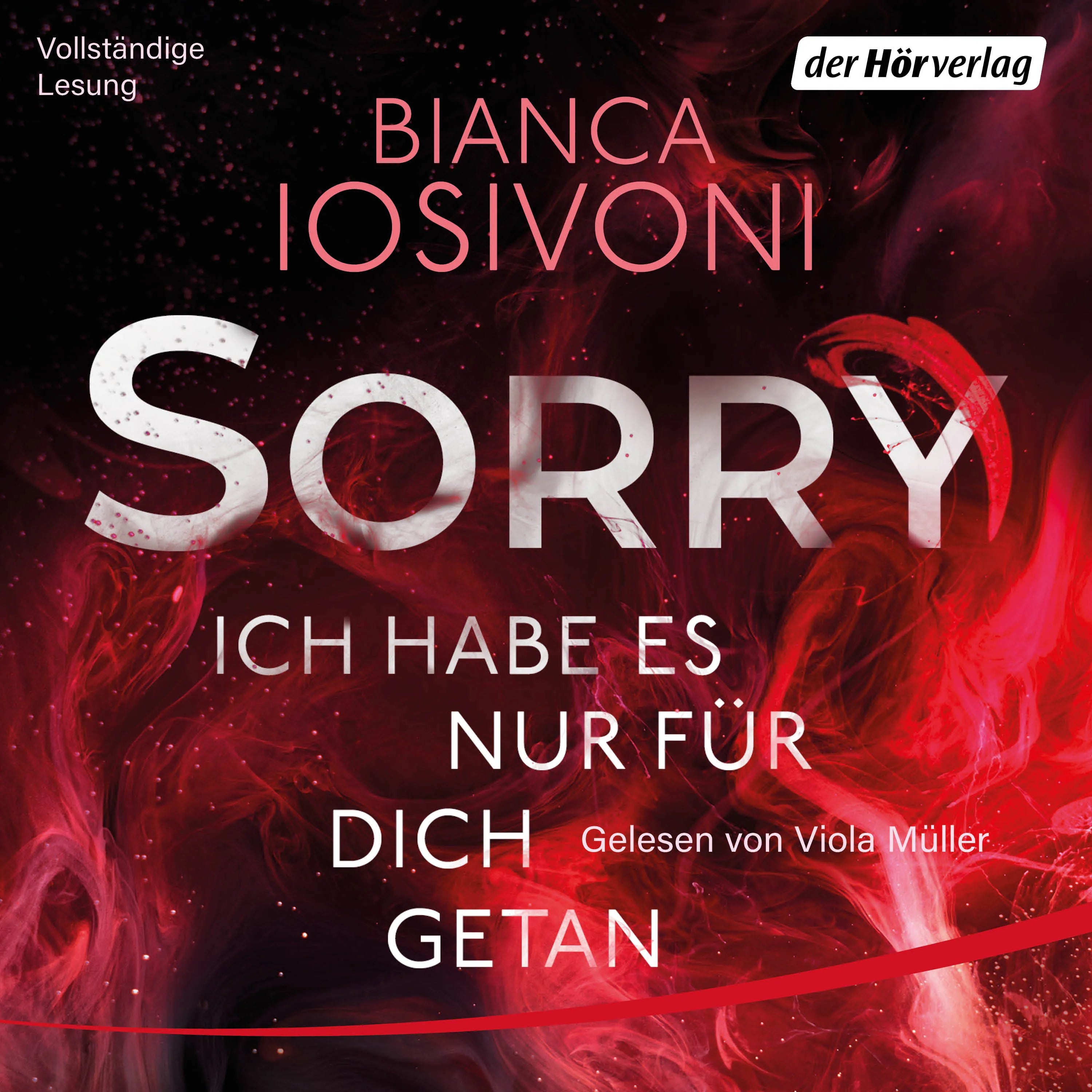 Cover: SORRY. Ich habe es nur für dich getan (Hörbuch Download) von Bianca Iosivoni
