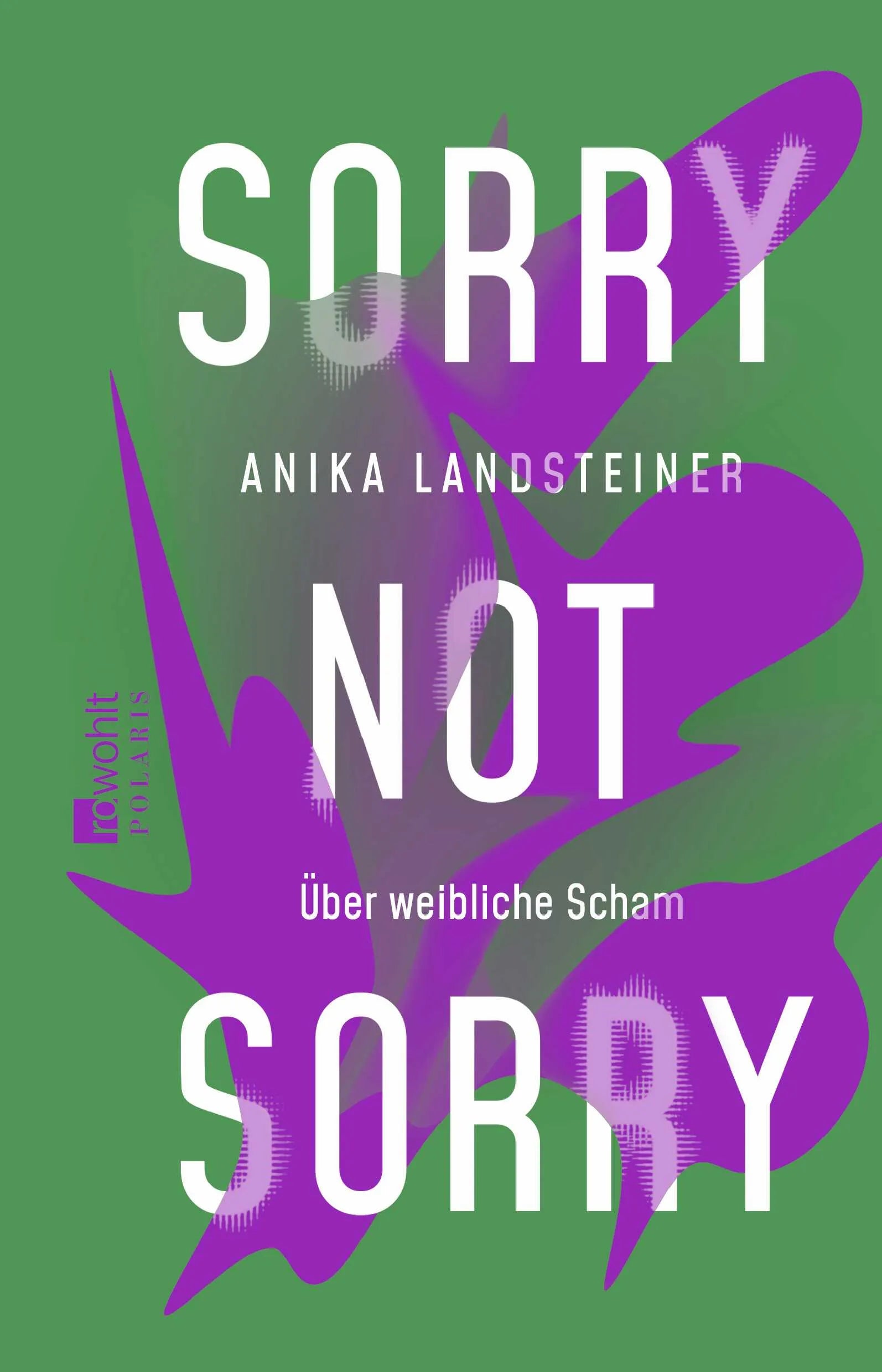 Buchcover von 'Sorry not sorry' - Paperback von Anika Landsteiner