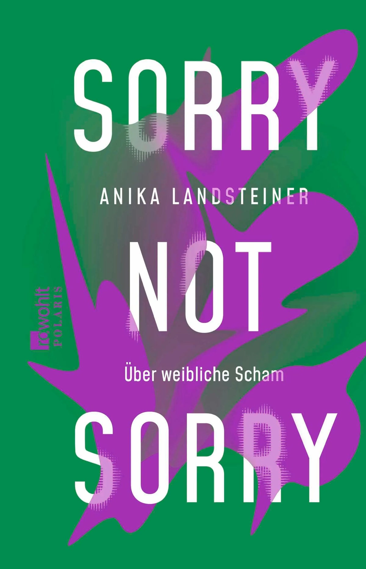Cover: Sorry not sorry (Paperback) von Anika Landsteiner