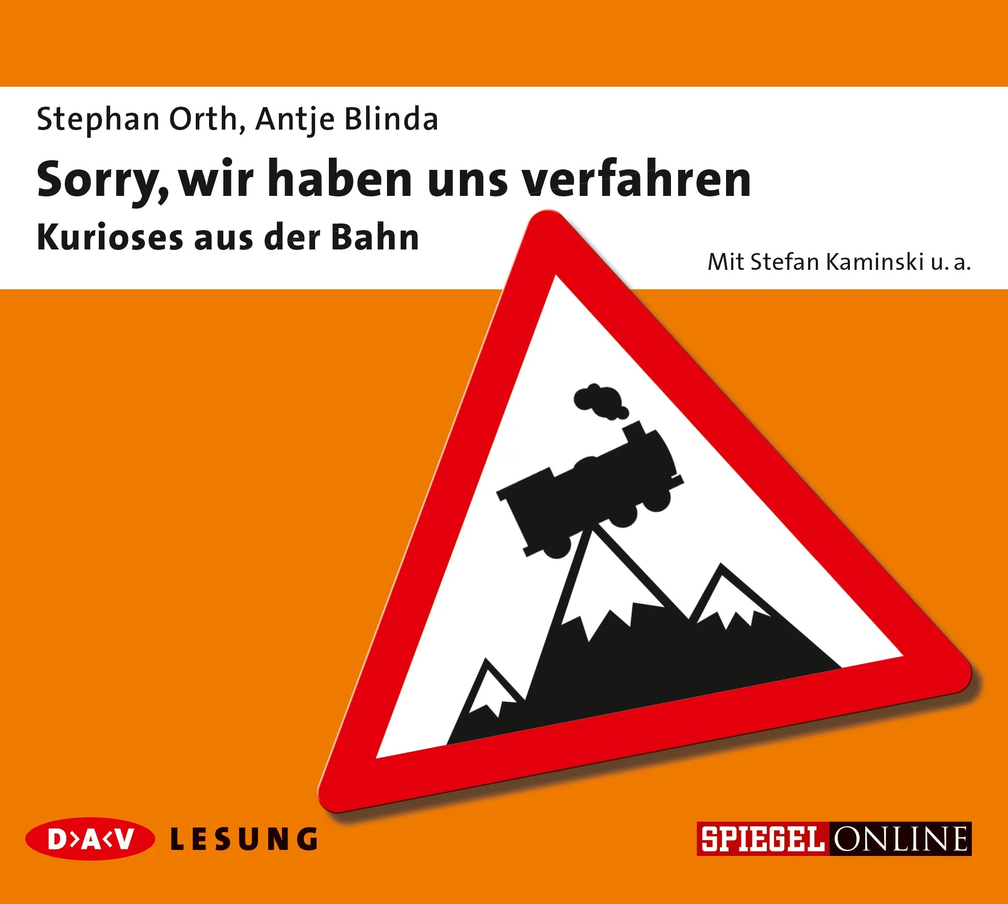 Buchcover von 'Sorry, wir haben uns verfahren – Kurioses aus der Bahn' - Hörbuch (CD) von Stephan Orth