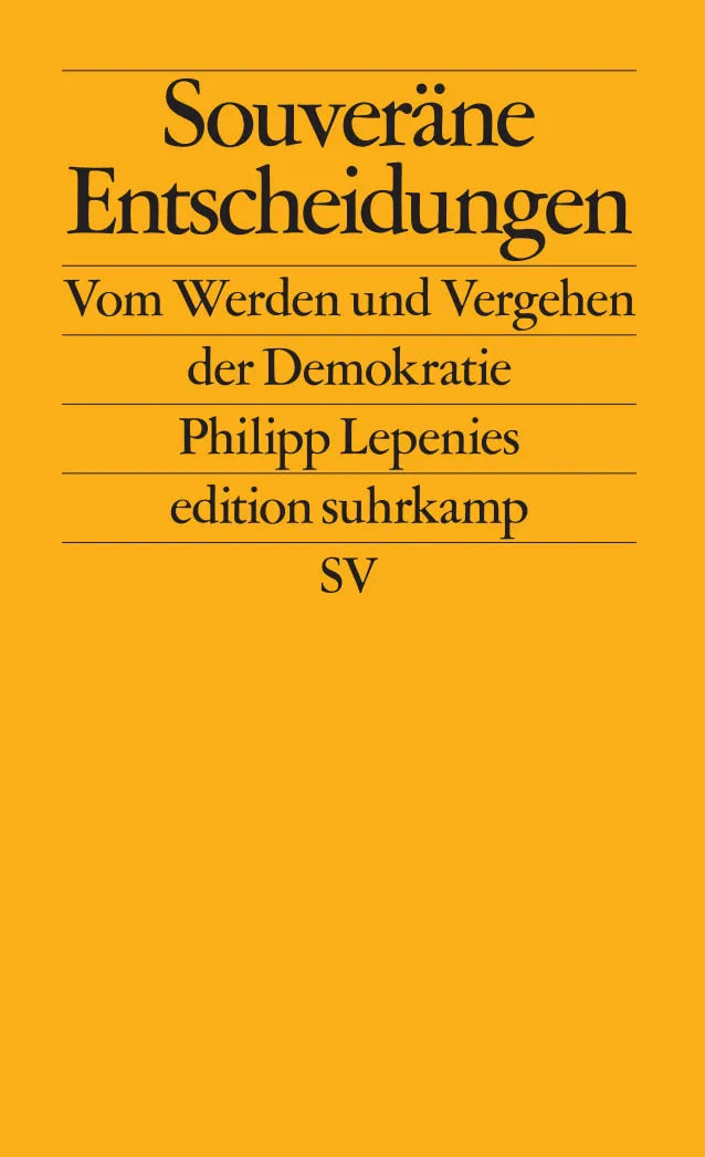 Buchcover von 'Souveräne Entscheidungen' - Taschenbuch von Philipp Lepenies