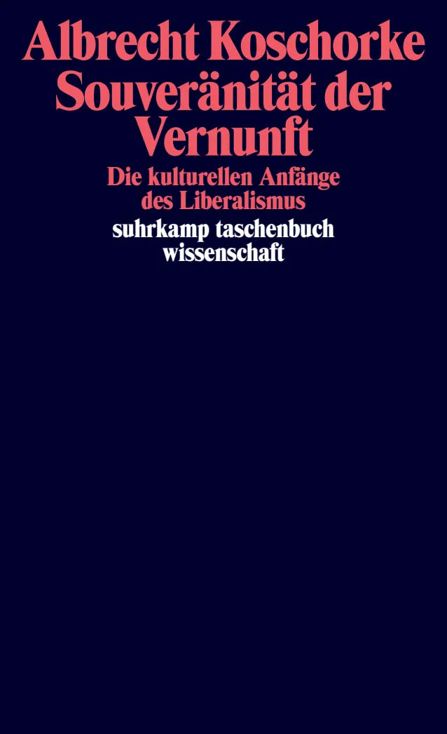 Cover: Souveränität der Vernunft (Taschenbuch) von Albrecht Koschorke