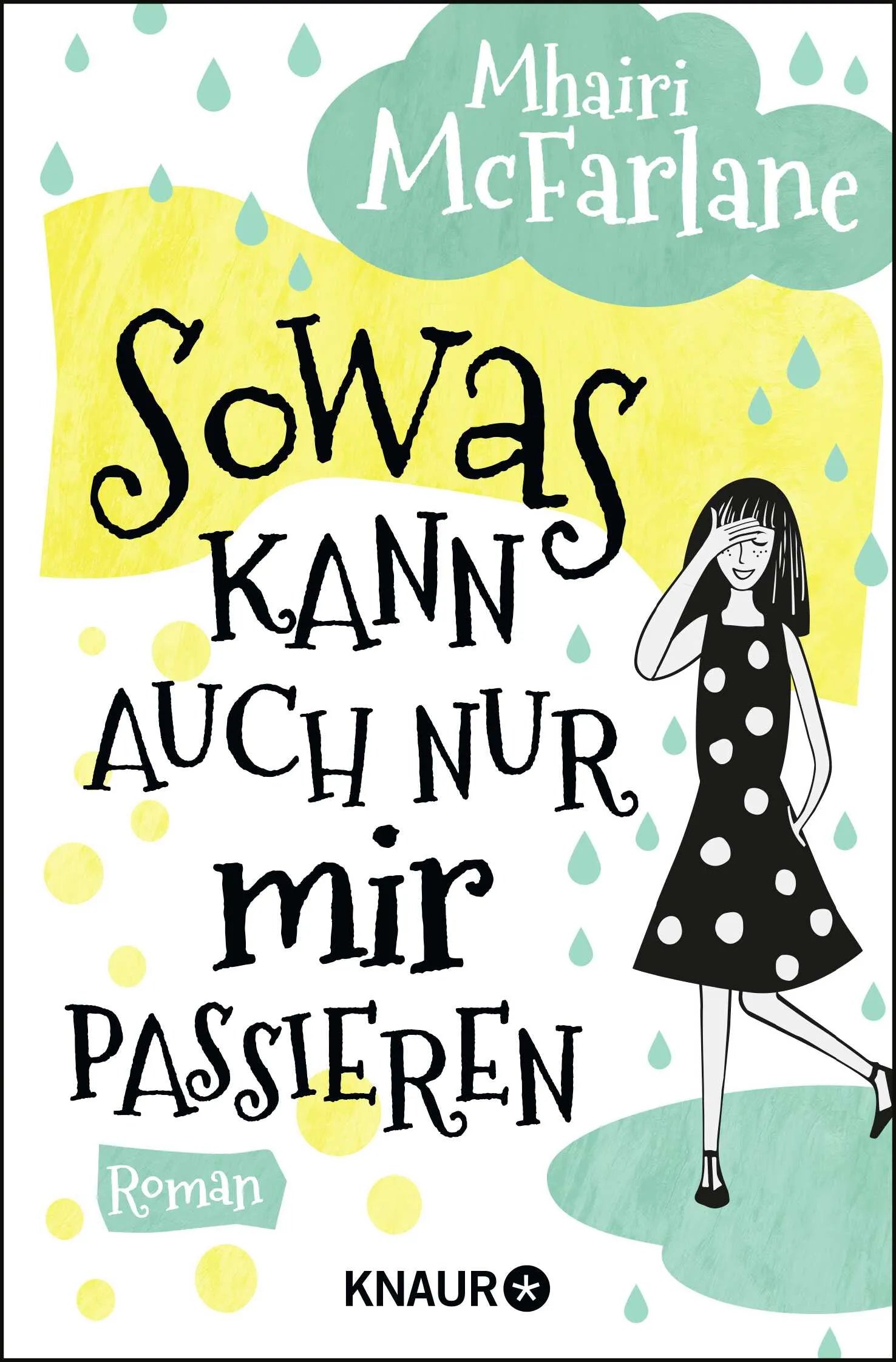 Buchcover von 'Sowas kann auch nur mir passieren' - Taschenbuch von Mhairi McFarlane