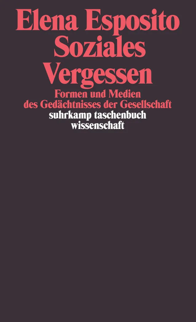 Buchcover von 'Soziales Vergessen' - Taschenbuch von Elena Esposito