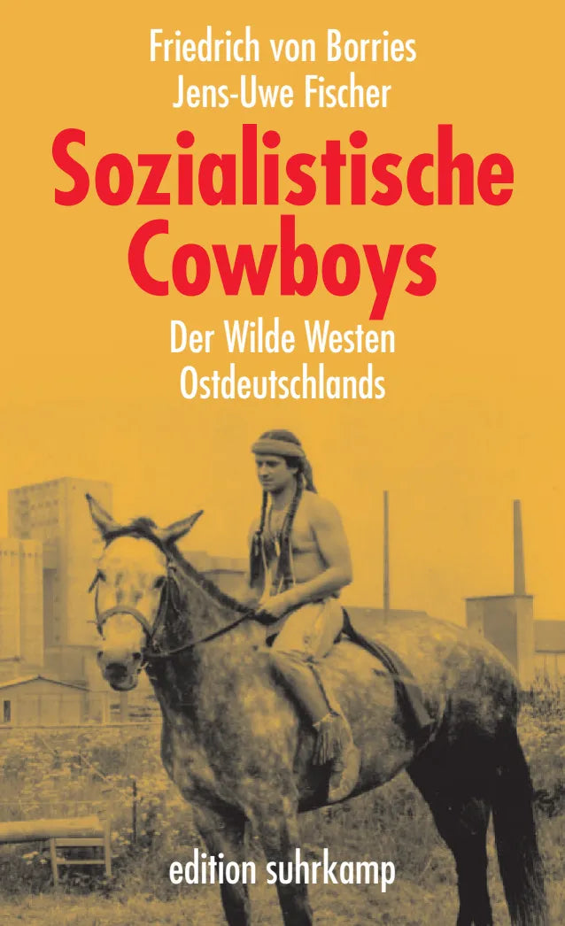 Buchcover von 'Sozialistische Cowboys' - Taschenbuch von Friedrich Borries
