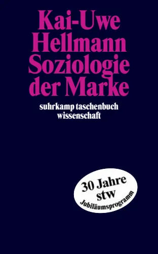 Buchcover von 'Soziologie der Marke' - Taschenbuch von Kai-Uwe Hellmann