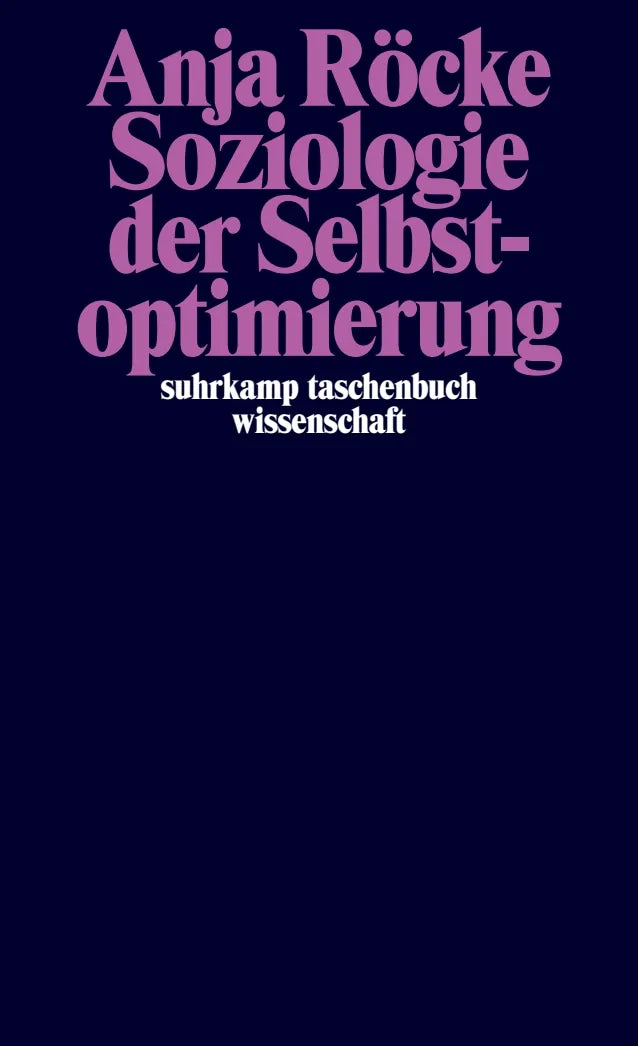 Buchcover von 'Soziologie der Selbstoptimierung' - Taschenbuch von Anja Röcke