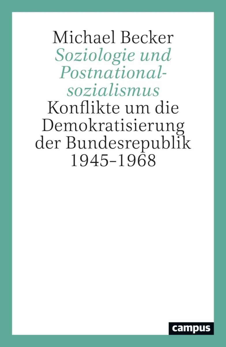 Cover: Soziologie und Postnationalsozialismus (E-Book) von Michael Becker