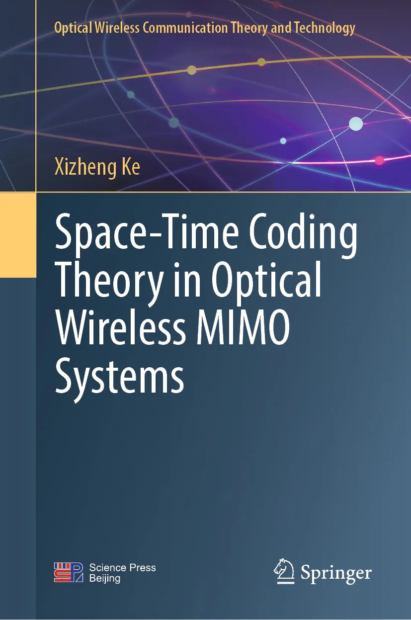 Cover: Space-Time Coding Theory in Optical Wireless MIMO Systems (E-Book) von Xizheng Ke