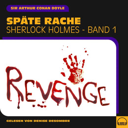 Cover: Späte Rache (Hörbuch Download) von Sir Arthur Conan Doyle