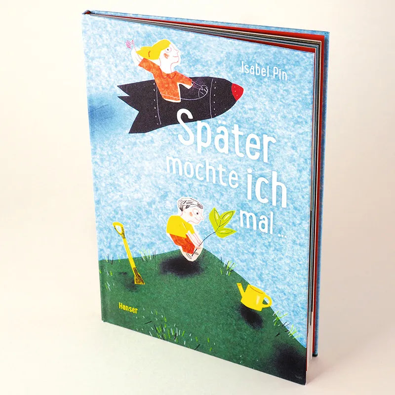 Produktansicht: Später möchte ich mal ... (Gebundene Ausgabe)