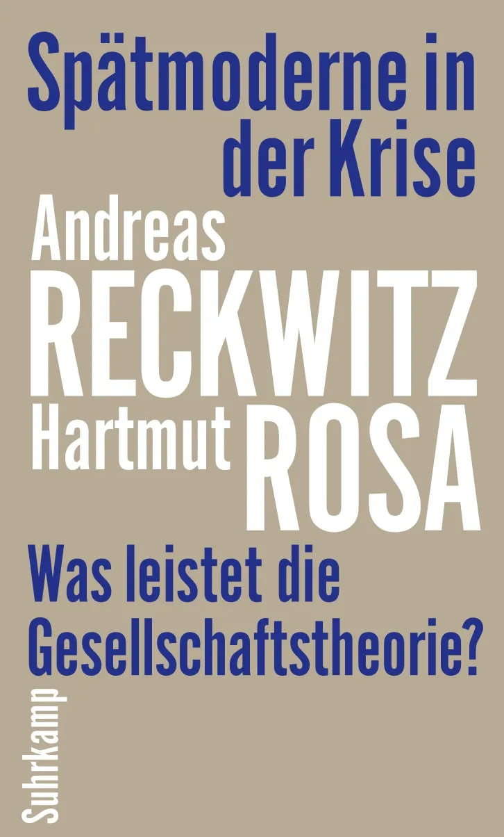 Buchcover von 'Spätmoderne in der Krise' - Gebundene Ausgabe von Andreas Reckwitz