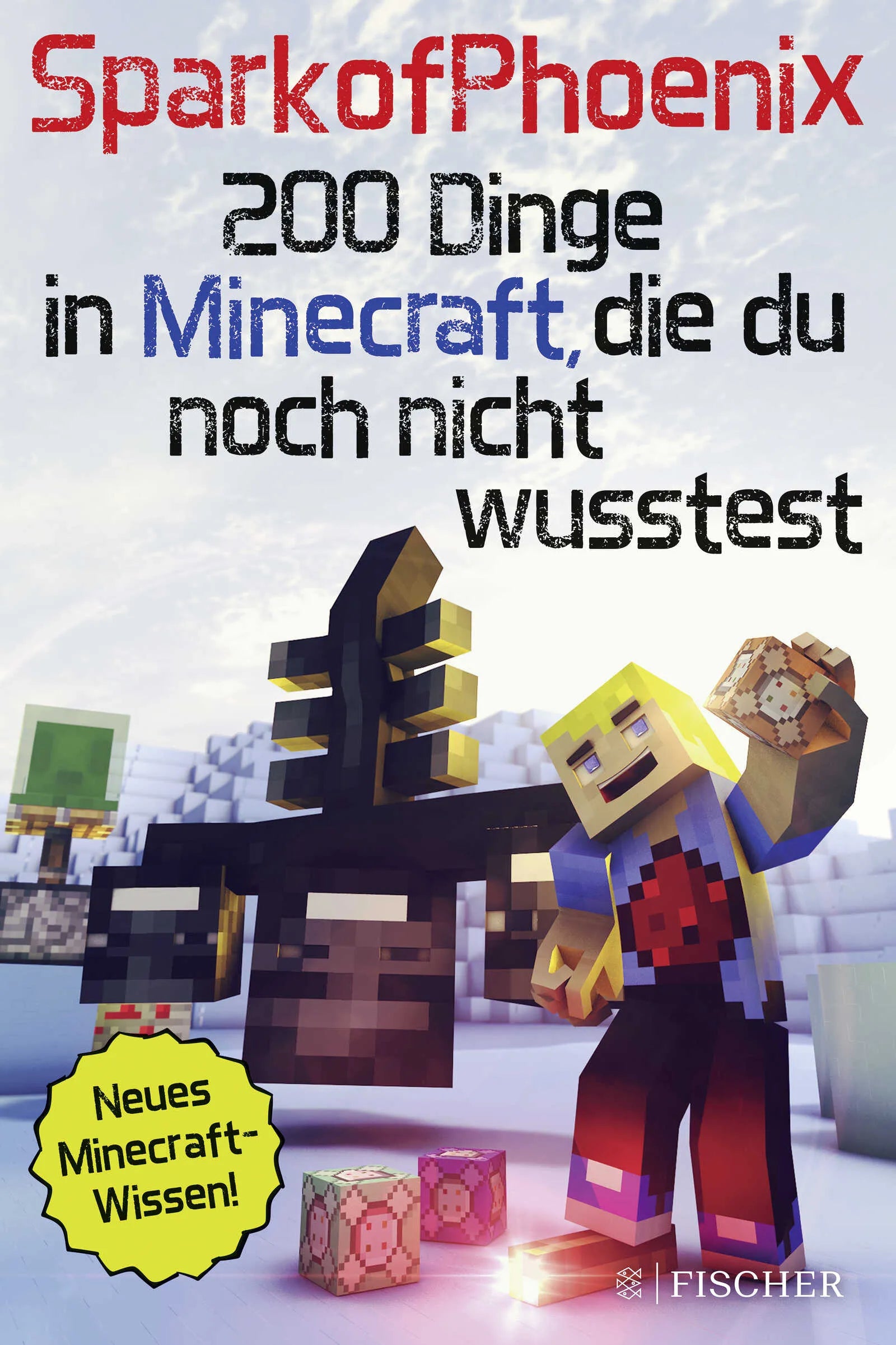 Buchcover von 'SparkofPhoenix: 200 Dinge in Minecraft, die du noch nicht wusstest' - Taschenbuch von SparkofPhoenix