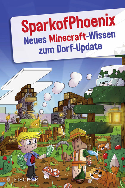 Buchcover von 'SparkofPhoenix: Neues Minecraft-Wissen zum Dorf-Update' - Taschenbuch von SparkofPhoenix