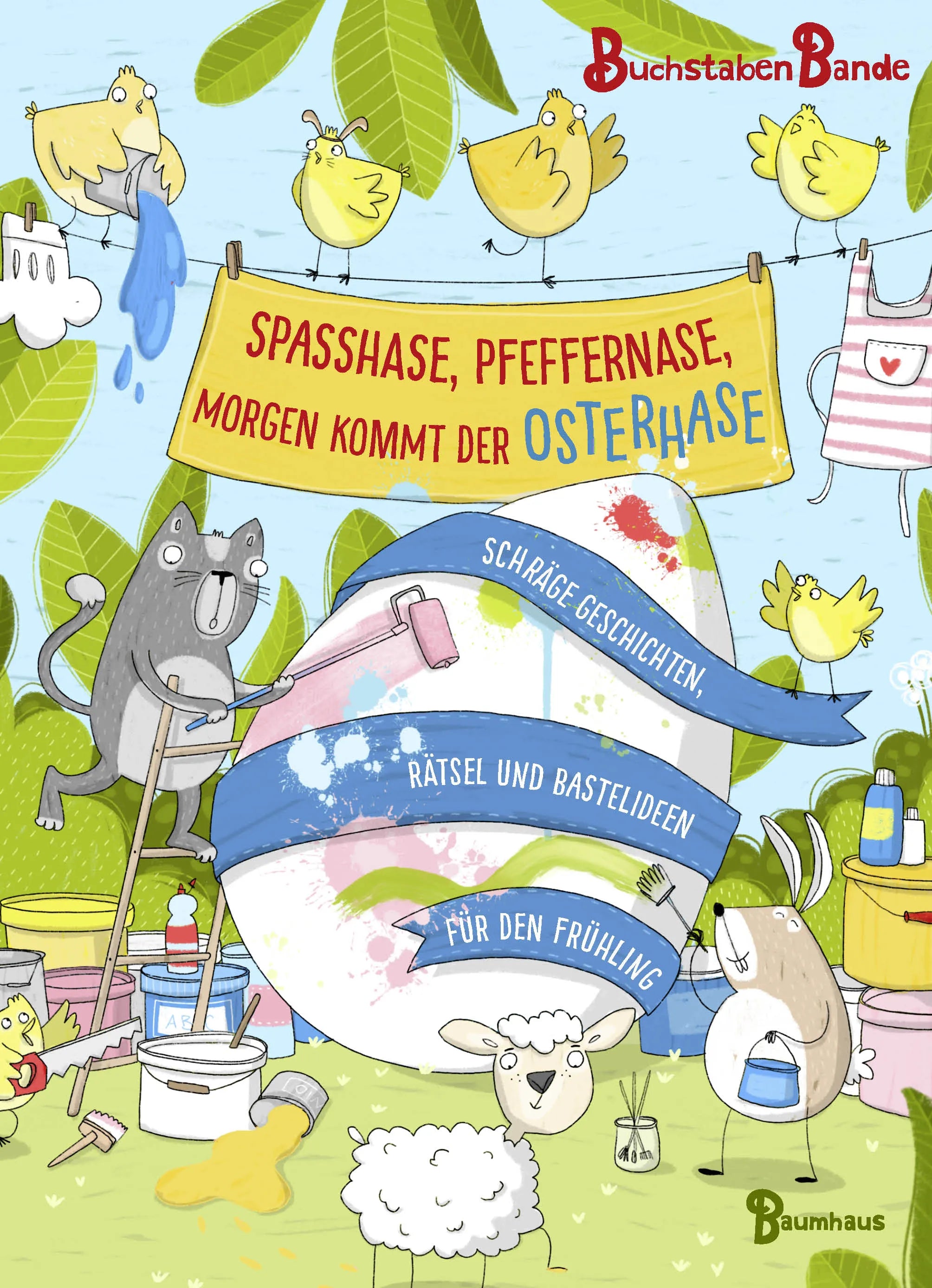 Buchcover von 'Spaßhase, Pfeffernase, morgen kommt der Osterhase!' - Gebundene Ausgabe von BuchstabenBande