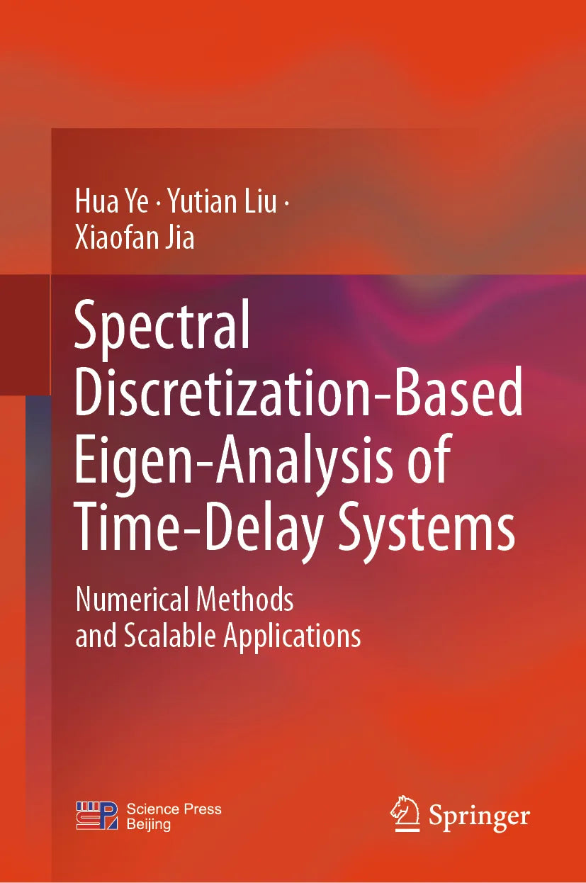 Cover: Spectral Discretization-Based Eigen-Analysis of Time-Delay Systems (E-Book) von Hua Ye