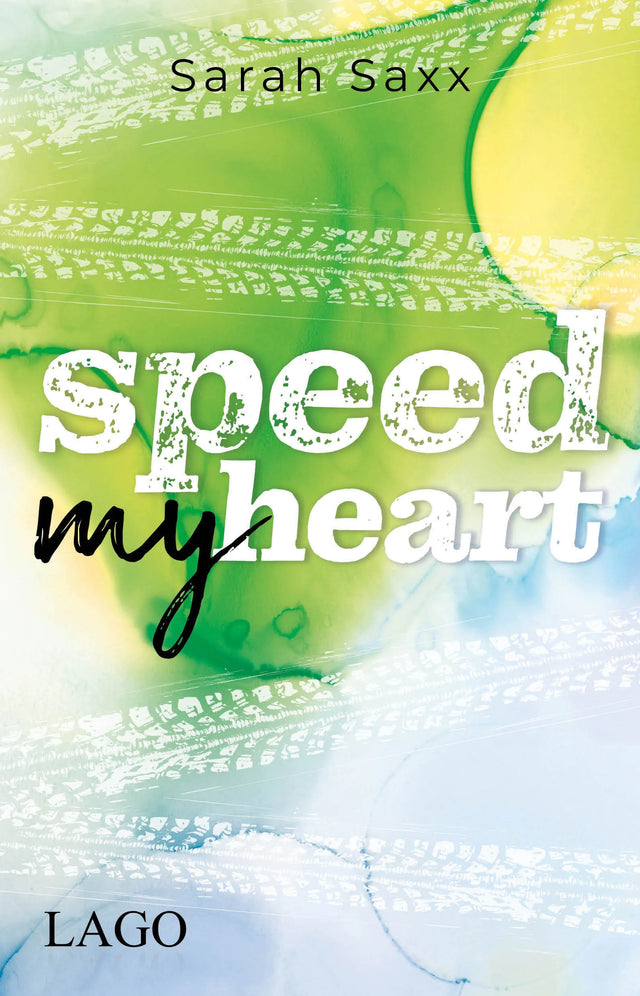 Buchcover von 'Speed My Heart' - Taschenbuch von Sarah Saxx