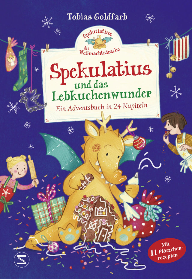 Cover: Spekulatius, der Weihnachtsdrache. Spekulatius und das Lebkuchenwunder (Hardcover) von Tobias Goldfarb