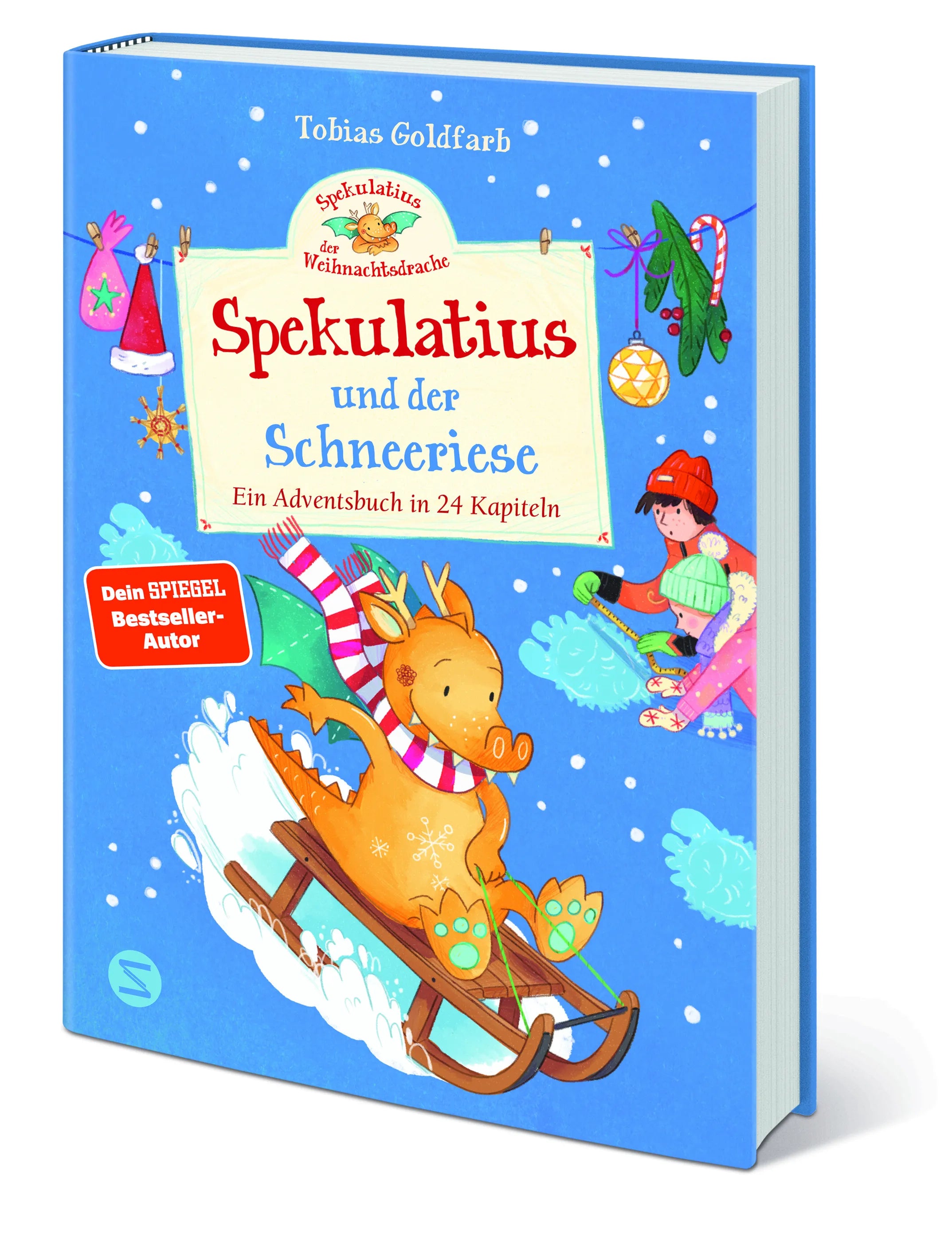 Tobias Goldfarb - Spekulatius, der Weihnachtsdrache. Spekulatius und der Schneeriese