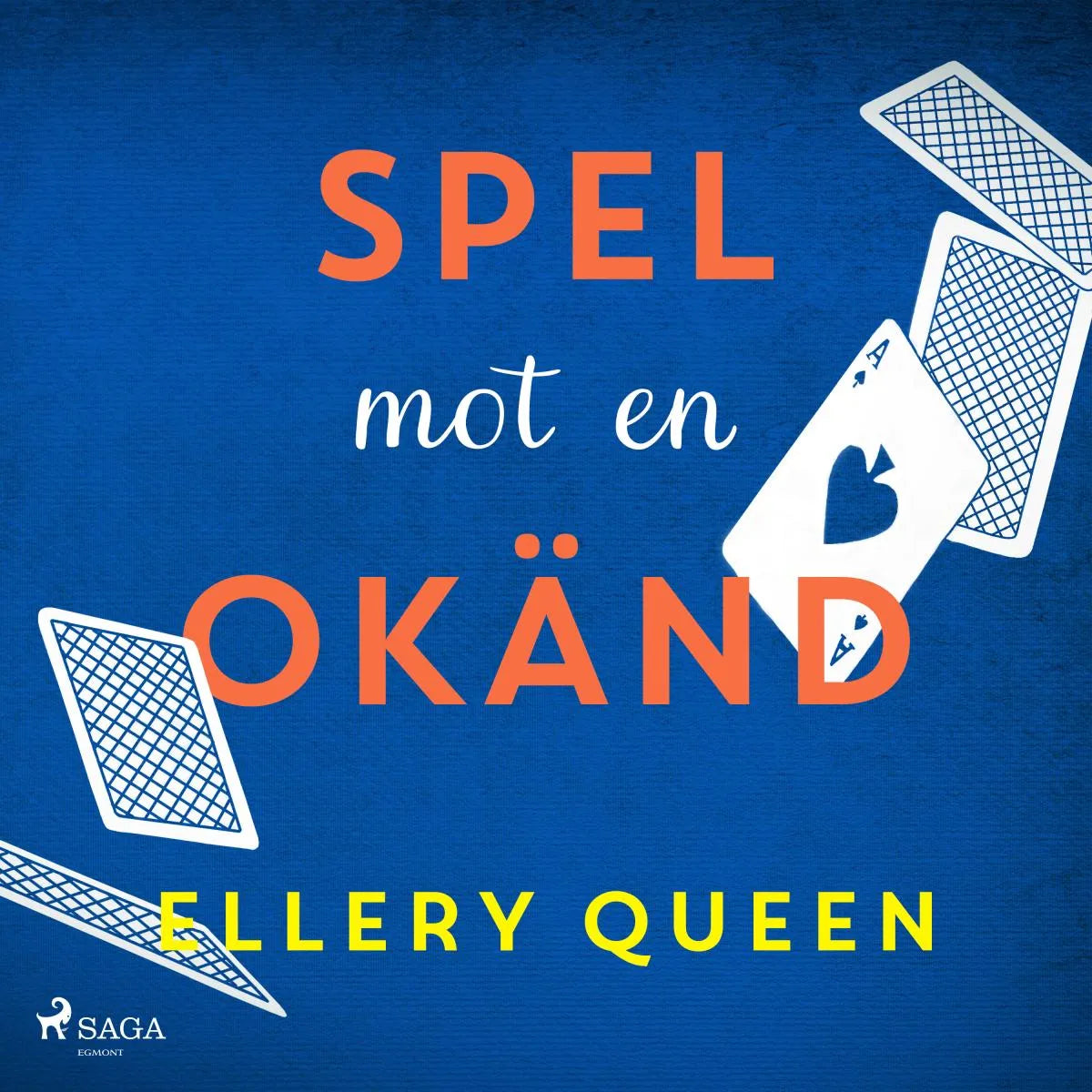 Cover: Spel mot en okänd (Hörbuch Download) von Ellery Queen