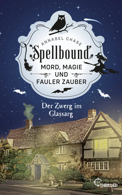 Cover: Spellbound - Der Zwerg im Glassarg (E-Book) von Annabel Chase