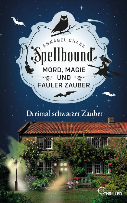 Cover: Spellbound - Dreimal schwarzer Zauber (E-Book) von Annabel Chase