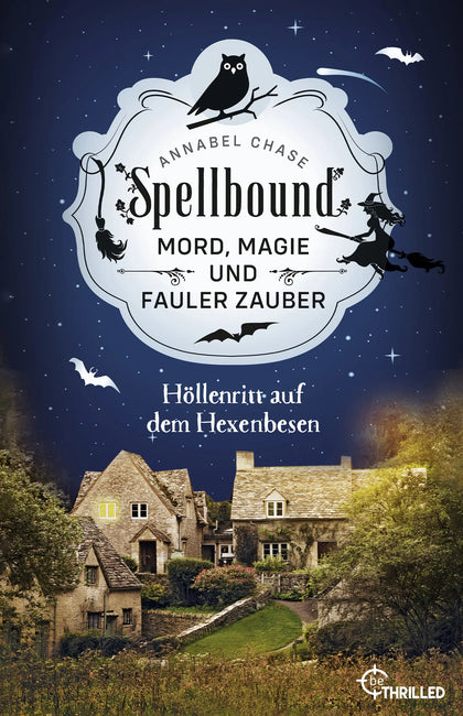 Buchcover von 'Spellbound - Höllenritt auf dem Hexenbesen' - Taschenbuch von Annabel Chase