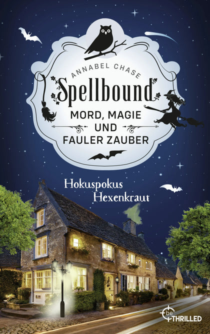Cover: Spellbound - Hokuspokus Hexenkraut (E-Book) von Annabel Chase