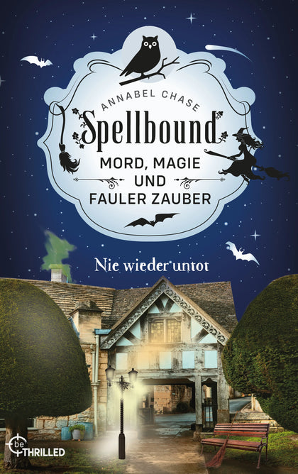Cover: Spellbound - Nie wieder untot (E-Book) von Annabel Chase