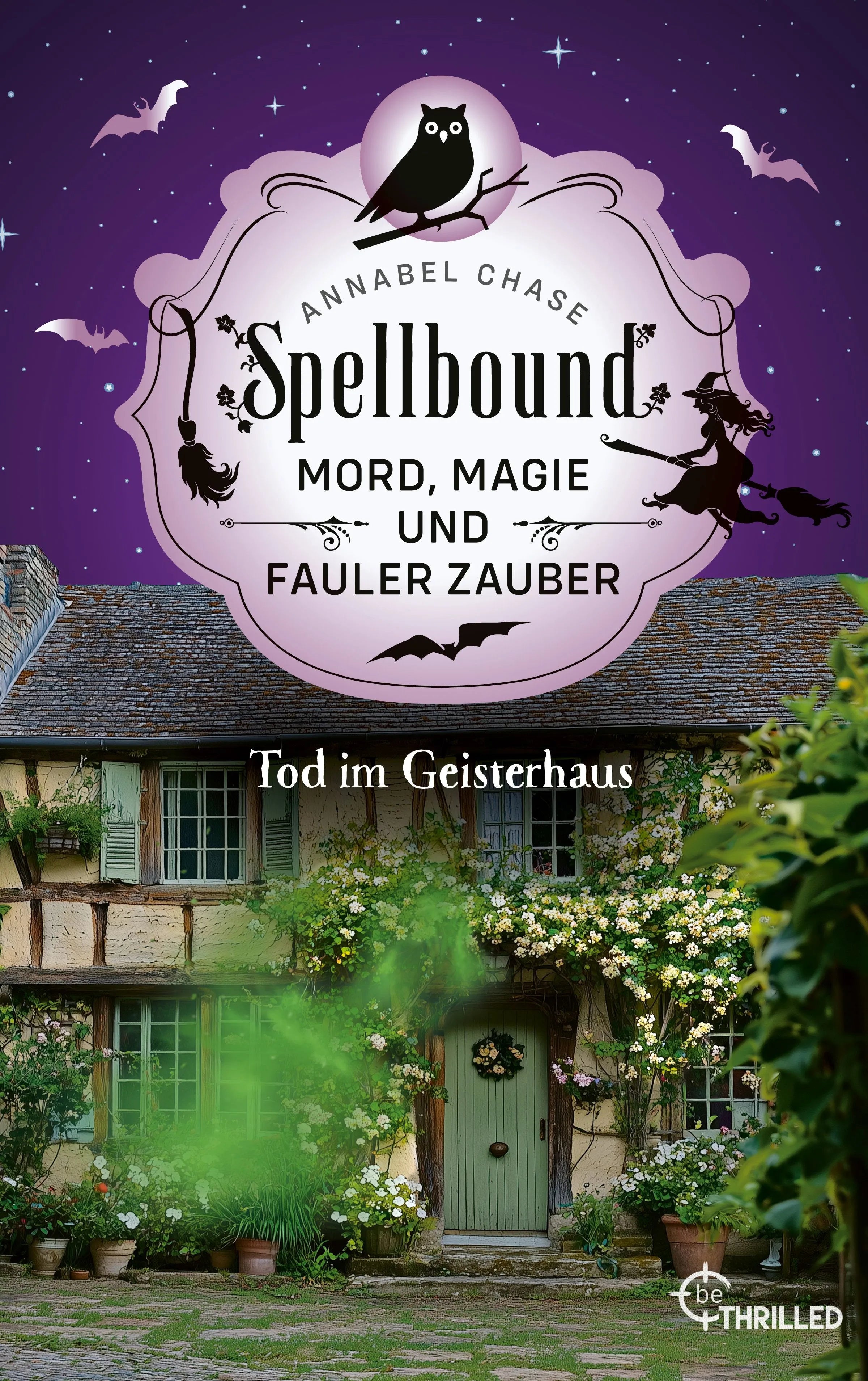 Cover: Spellbound - Tod im Geisterhaus (E-Book) von Annabel Chase