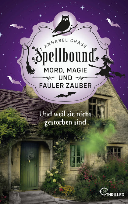 Cover: Spellbound - Und weil sie nicht gestorben sind (E-Book) von Annabel Chase