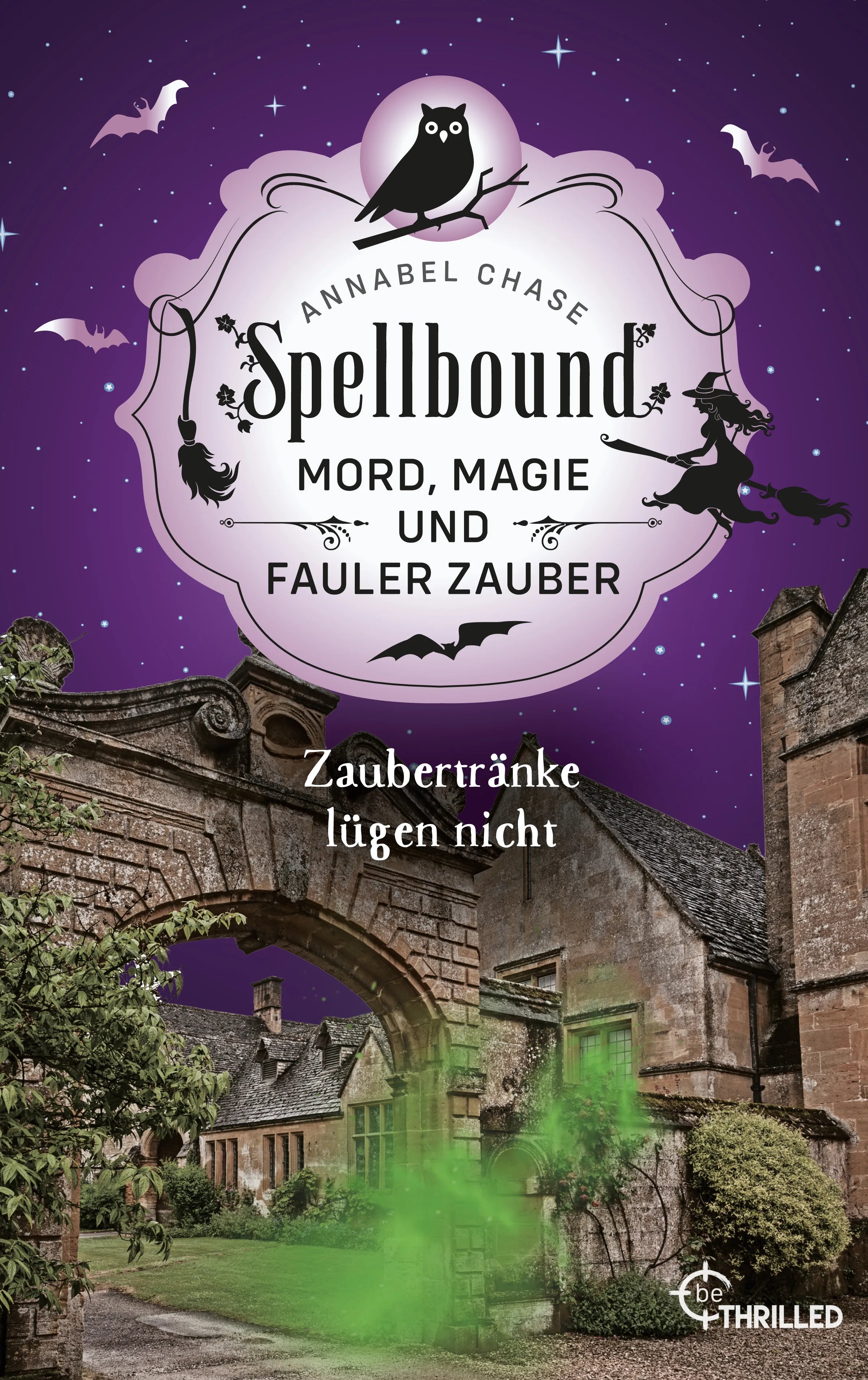 Cover: Spellbound - Zaubertränke lügen nicht (E-Book) von Annabel Chase