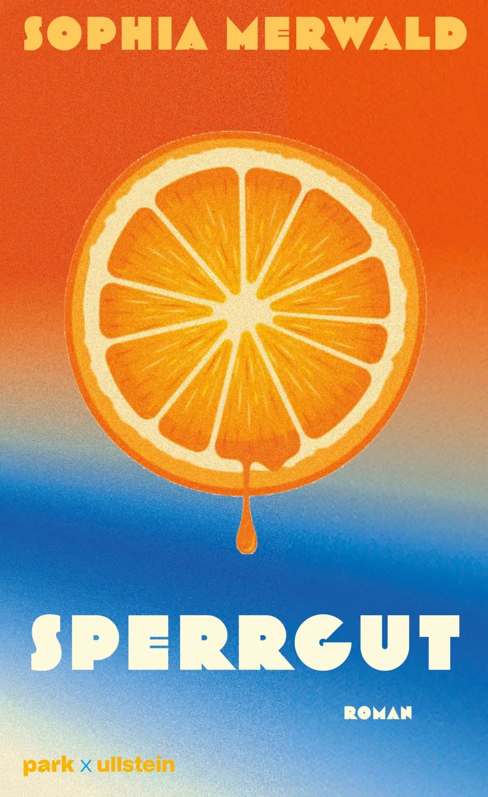 Buchcover von 'Sperrgut' - Gebundene Ausgabe von Sophia Merwald