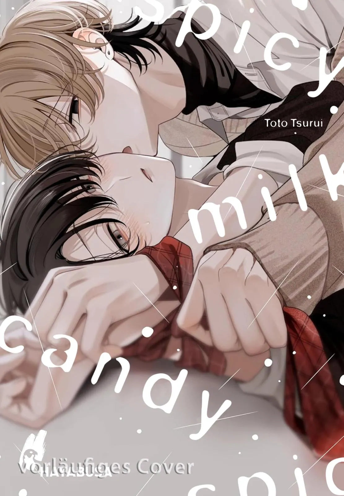 Cover: Spicy Milk Candy (Taschenbuch) von Toto Tsurui