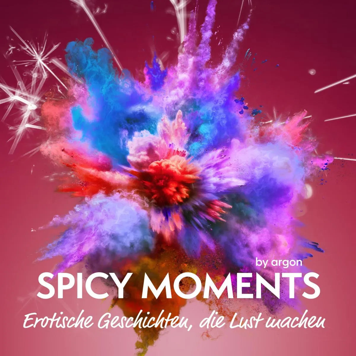 Cover: Spicy Moments - Erotische Geschichten, die Lust machen - spicy moments (Hörbuch Download) von spicy moments by argon